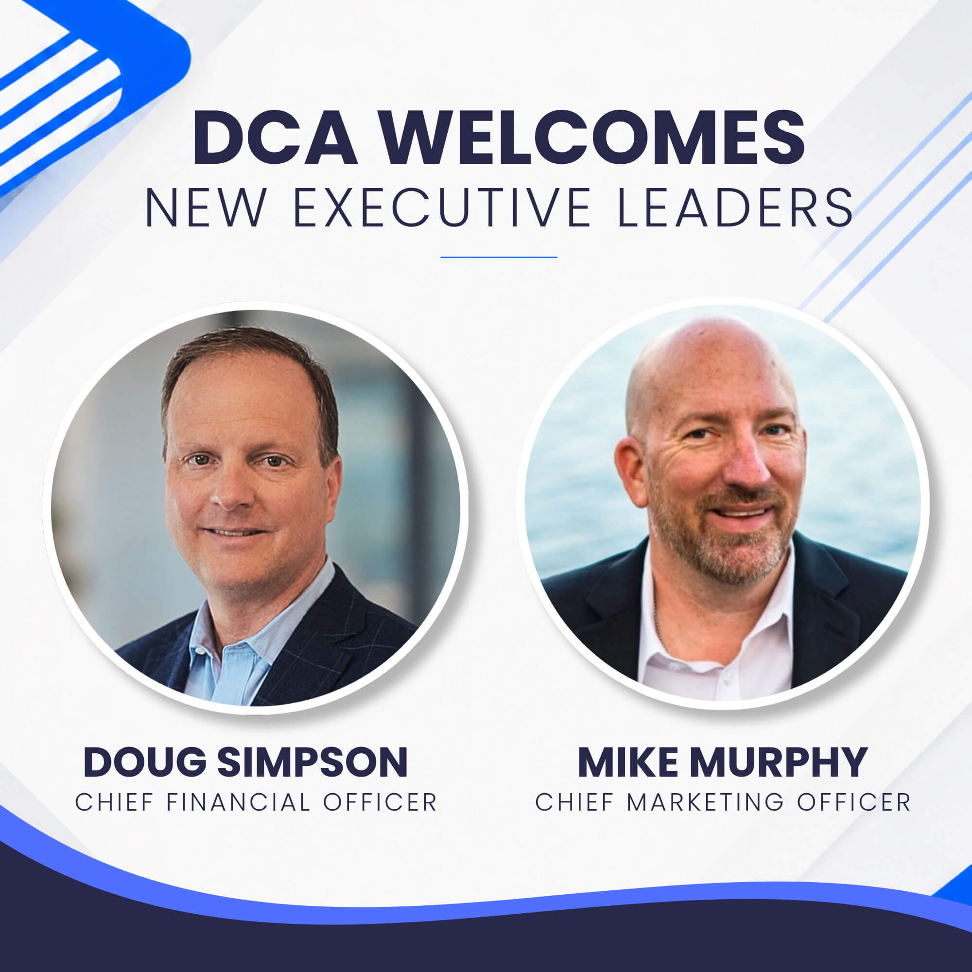 Dental Care Alliance Names Doug Simpson Chief Financial Officer and Mike Murphy Chief Marketing Officer